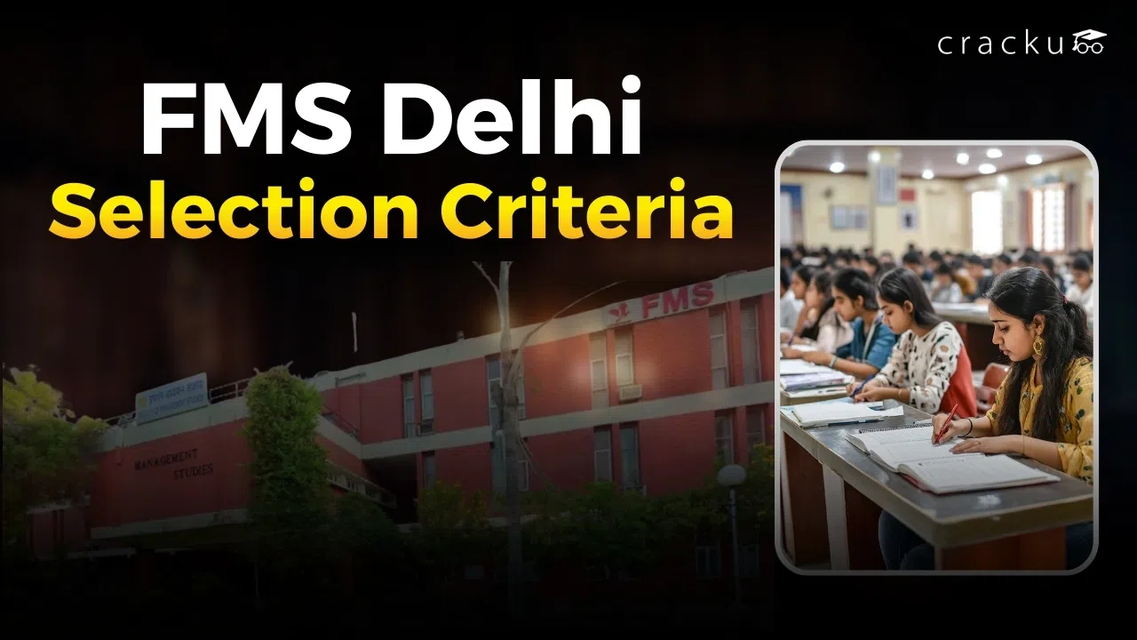 FMS Delhi Selection Criteria 2026, Shortlisting Criteria, Cut-off