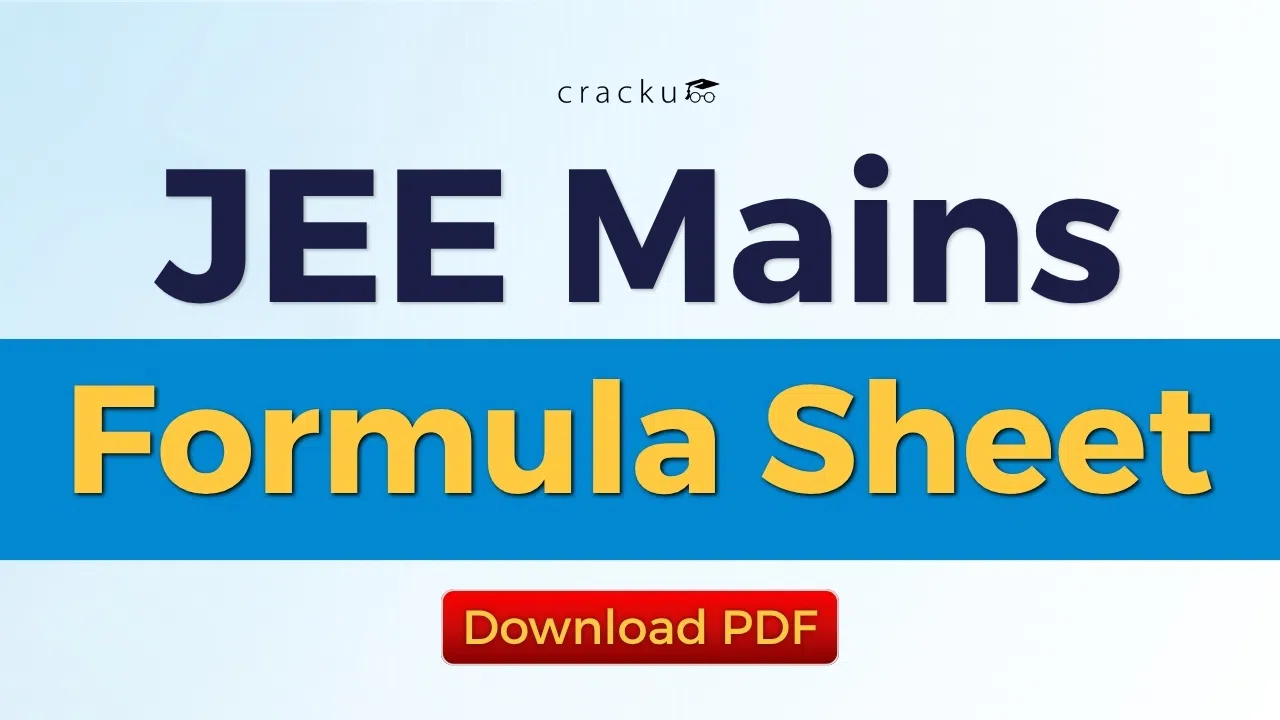 JEE Mains Formula Sheet PDF, Physics, Chemistry, Maths