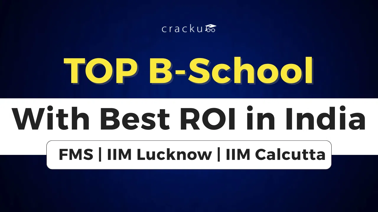 Top B-Schools with High ROI in India 2026, Check Details Now