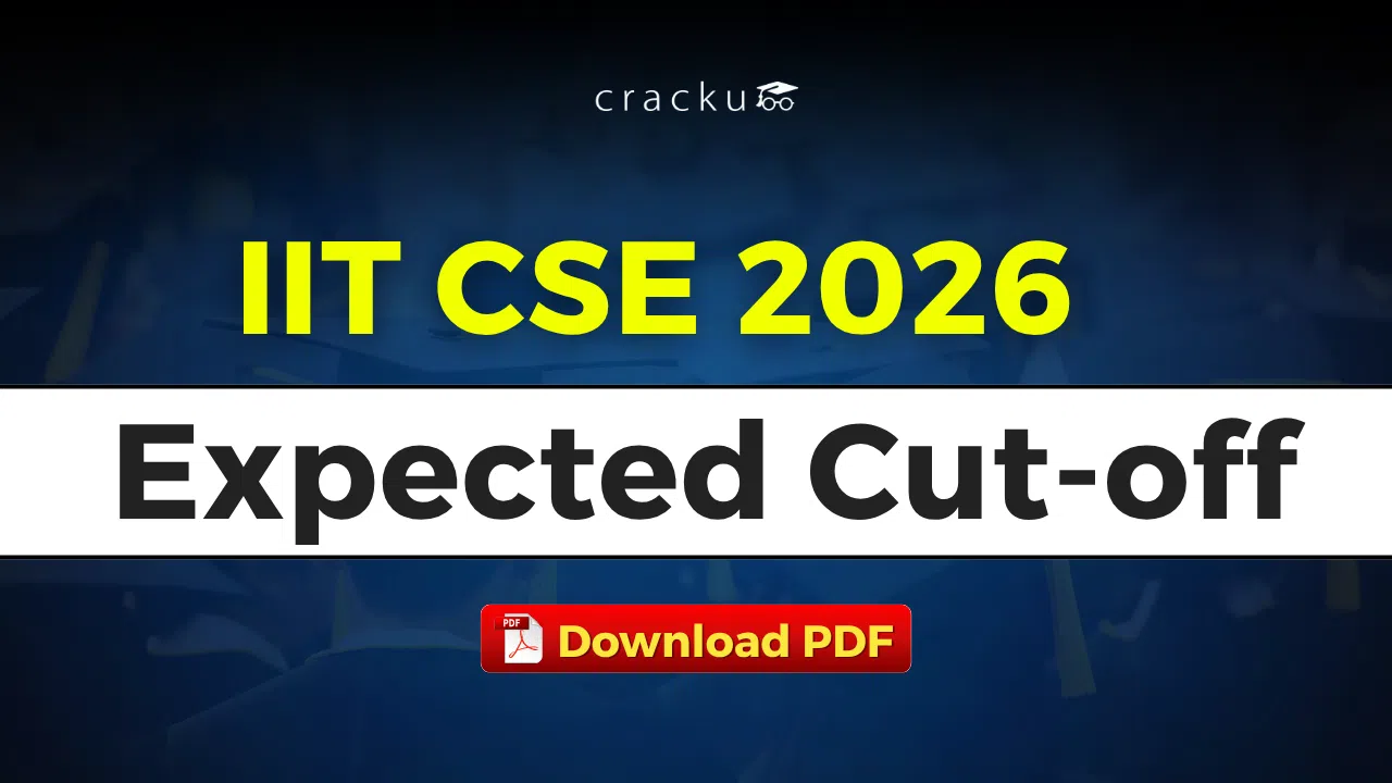IIT CSE Cutoff 2026, JoSAA Opening & Closing Ranks
