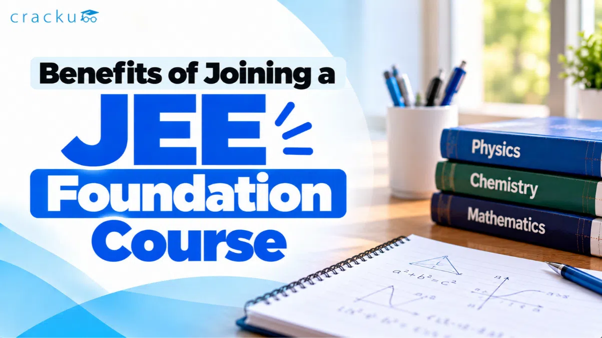 Benefits of Joining a JEE Foundation Course for Class 8, 9 & 10