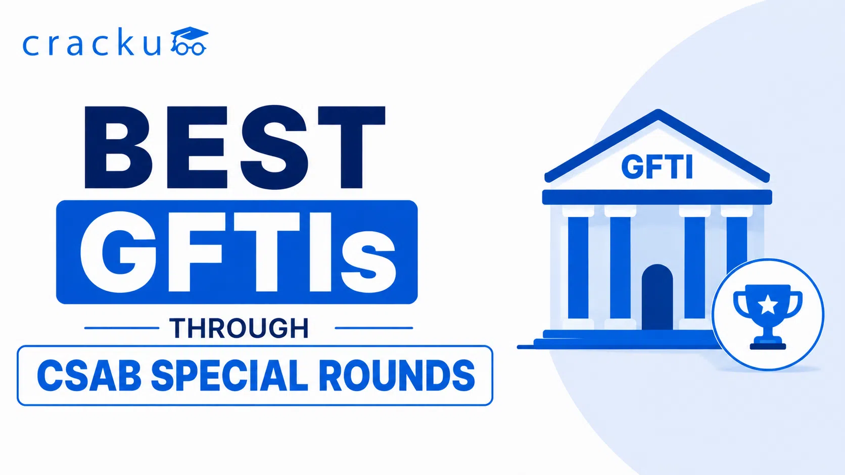 Best GFTIs Through CSAB Special Rounds, Check Now image