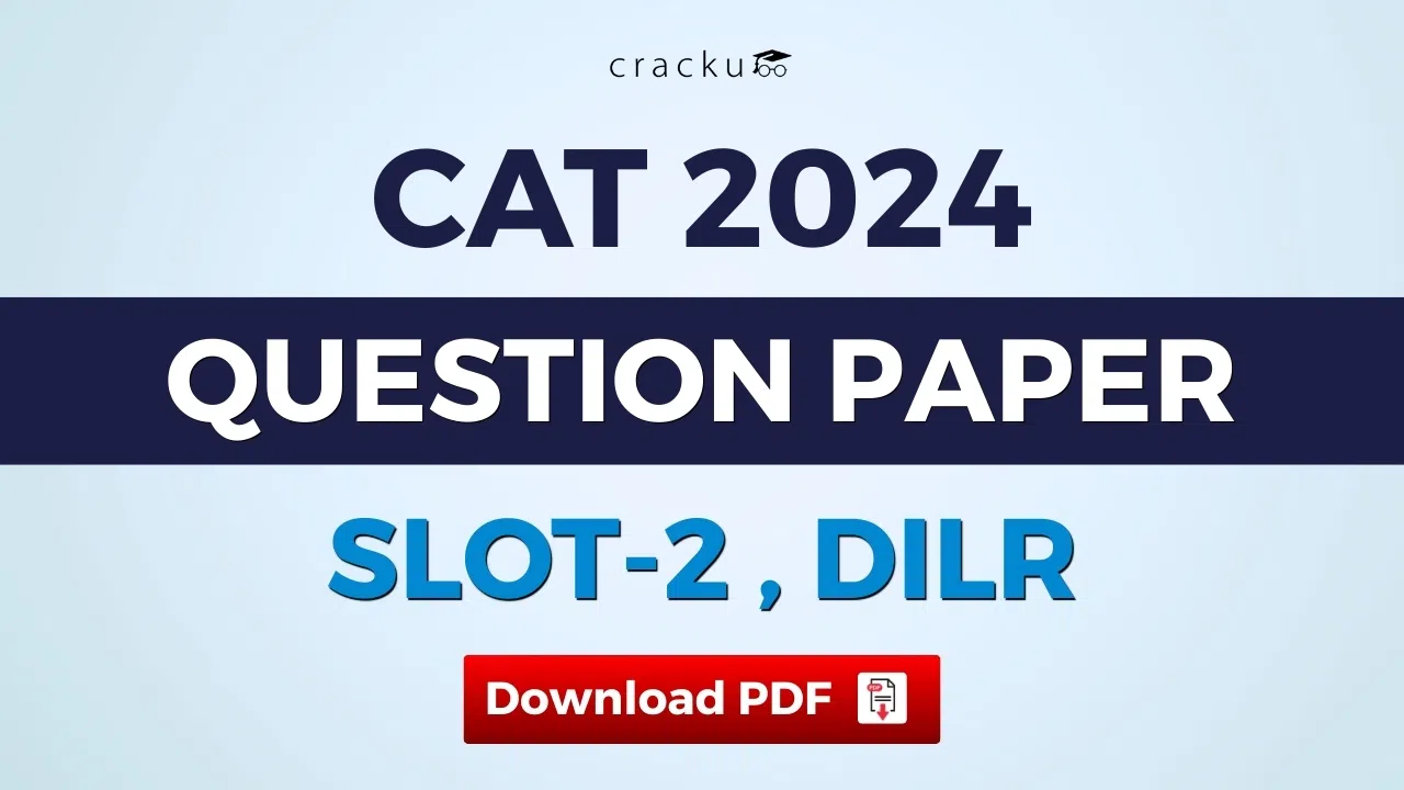 CAT 2024 Slot 2 LRDI Question Paper PDF with Video Solutions