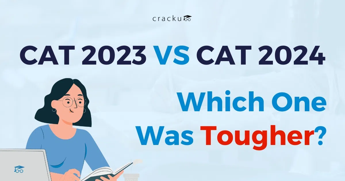 CAT 2024 Vs CAT 2023: Which One Was Tougher? Check Now image