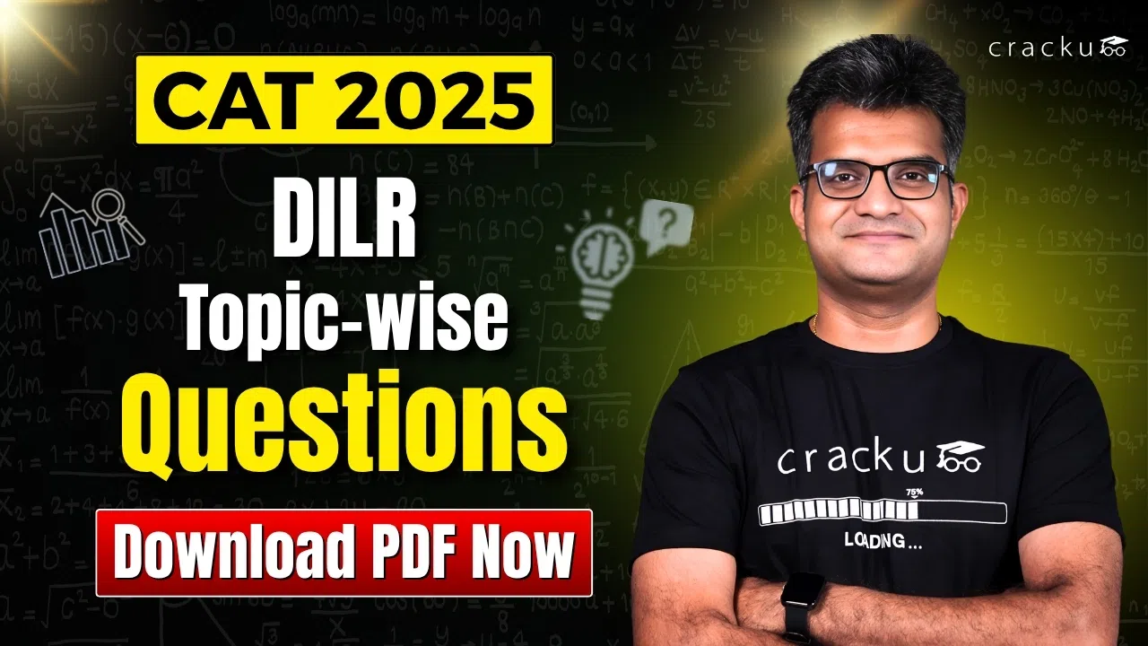 ﻿CAT 2025 DILR Topic-wise Questions PDF (Most Expected)