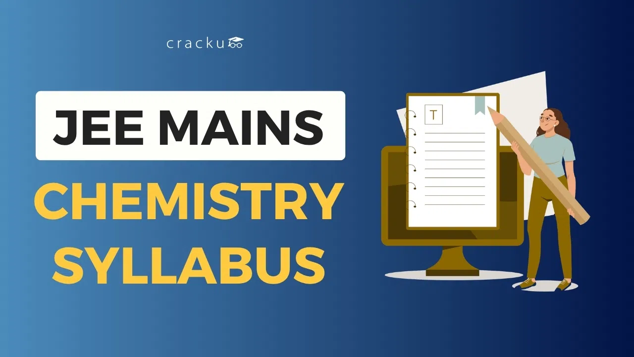 JEE Mains Chemistry Syllabus 2026, Important Topics, Formulas