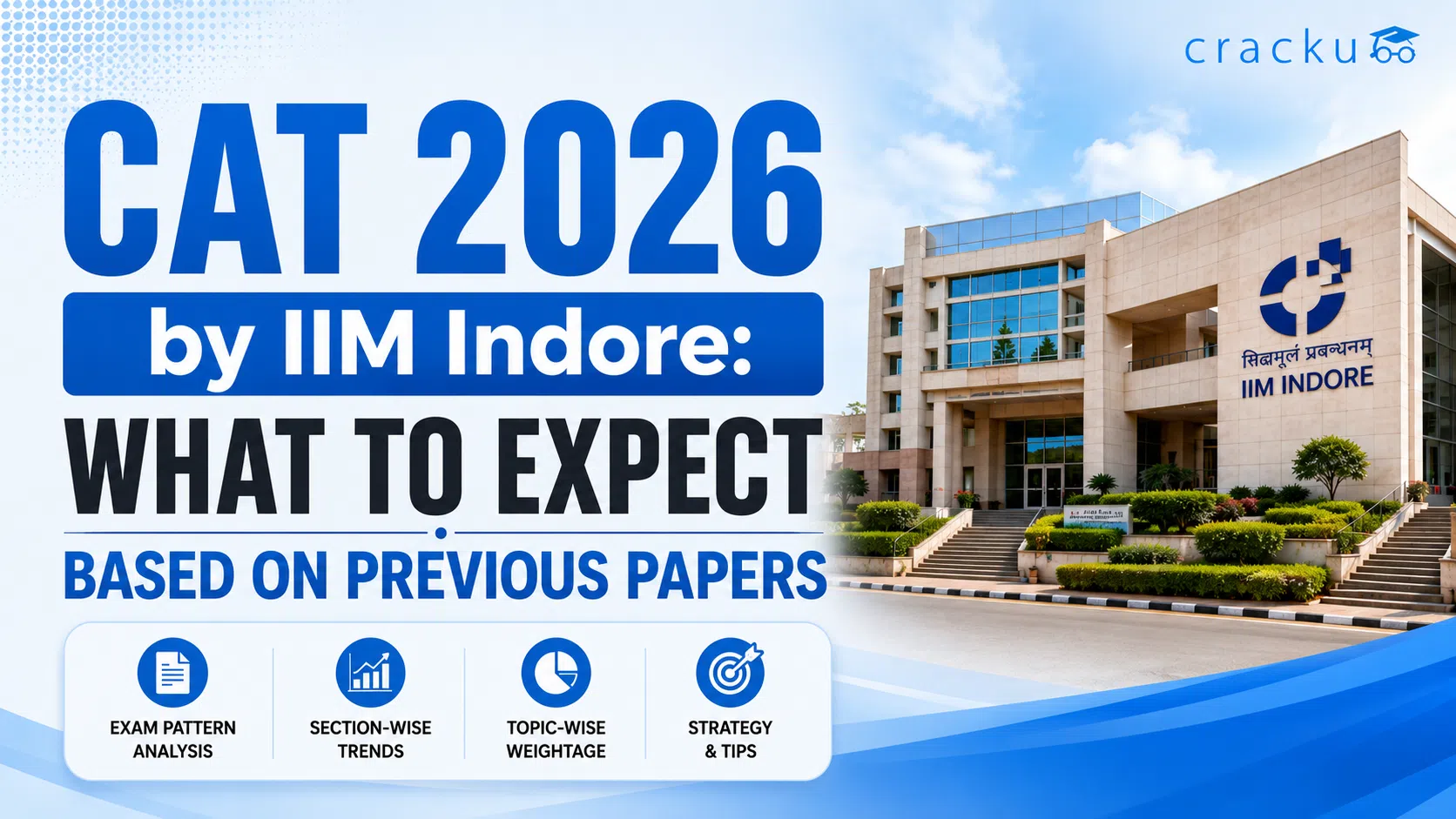 CAT 2026 by IIM Indore: What to Expect Based on Previous Papers