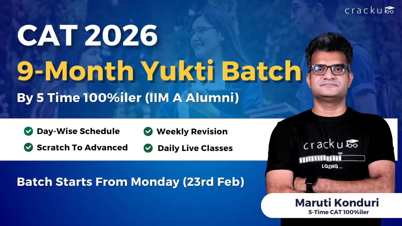 Cracku's CAT 2026 Nine-Month Yukti Batch, Start Date, Features