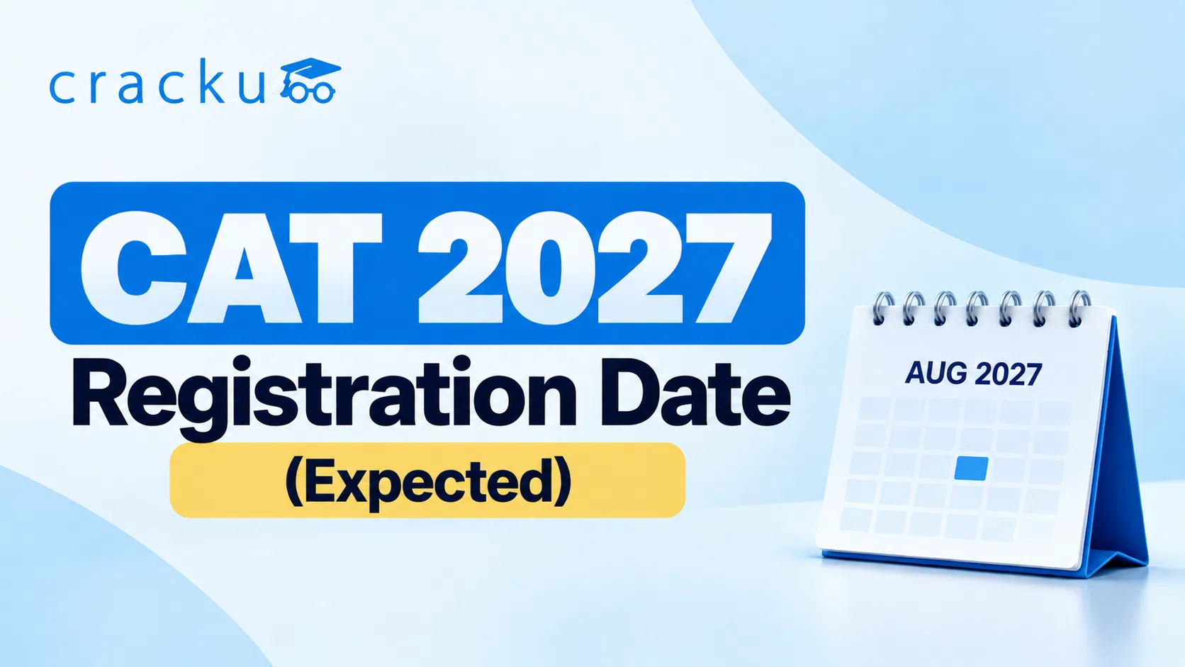 CAT 2027 Registration Date, Eligibility, Documents & Fees