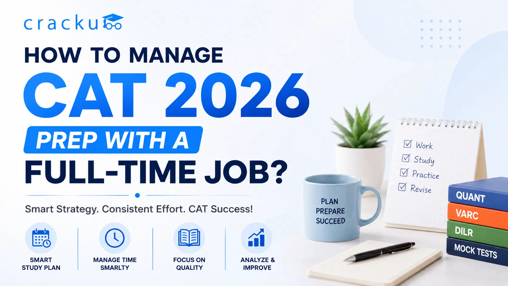 How to Manage CAT 2026 Prep with a Full-Time Job?