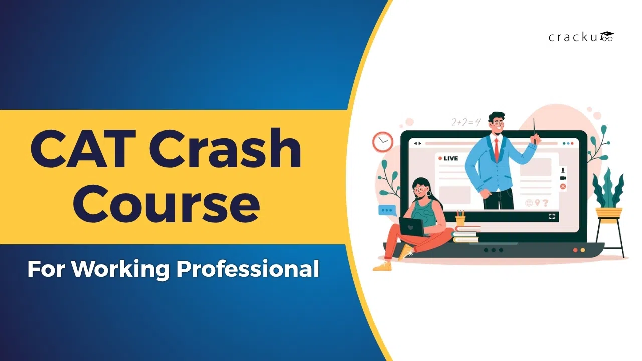Best CAT Crash Course For Working Professionals, Check Now