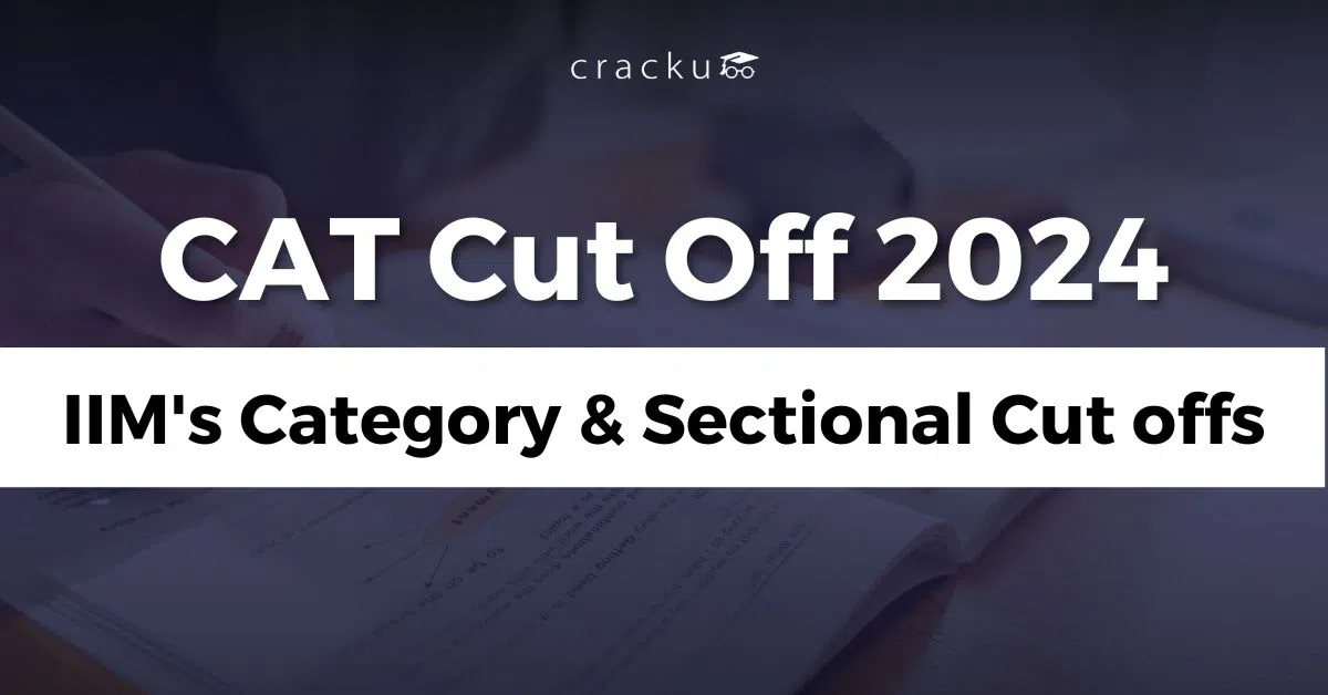 CAT CutOff 2024, All IIM's Category & Sectional Cut offs image