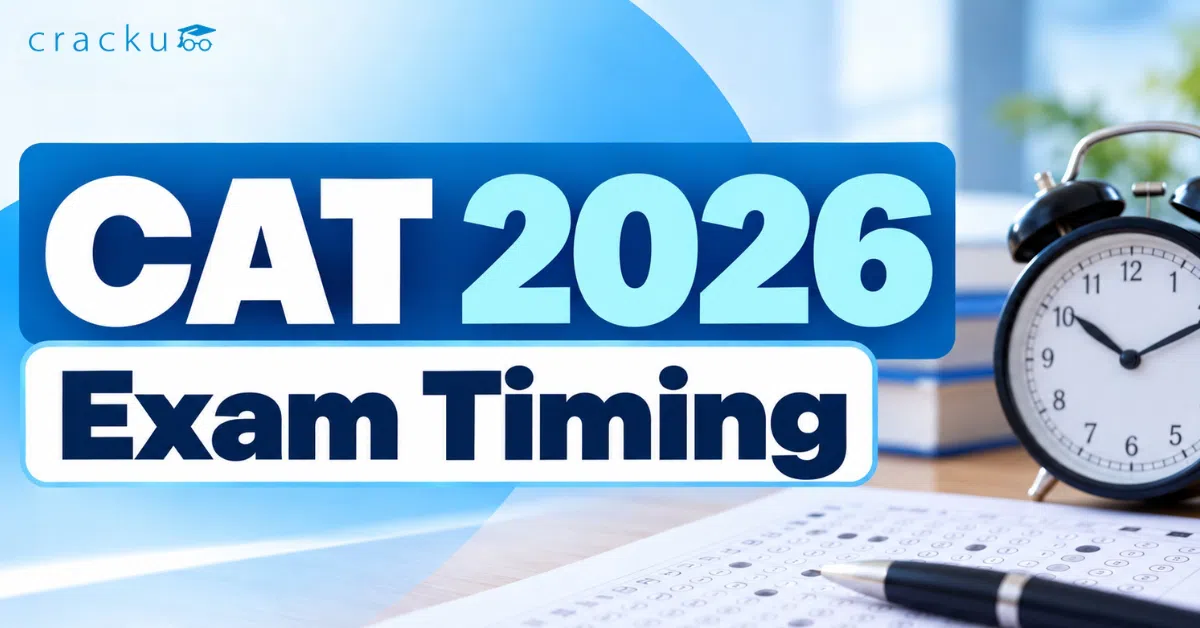 CAT 2026 Exam Timing, Slots, Reporting Time & Schedule