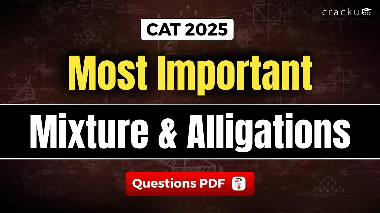 Most Important CAT Mixture & Alligations Questions for CAT 2025