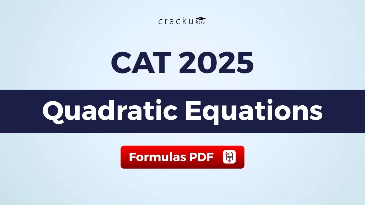 CAT Quadratic Equations Formulas PDF, Download Now