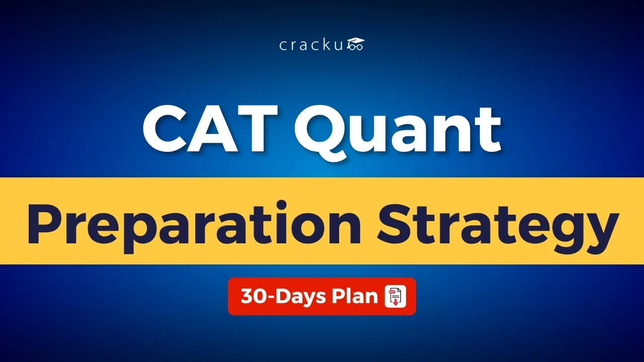 CAT Quant 30 Days Preparation Strategy with Study Plan PDF CAT Quant 30 Days Preparation Strategy with Study Plan PDF
