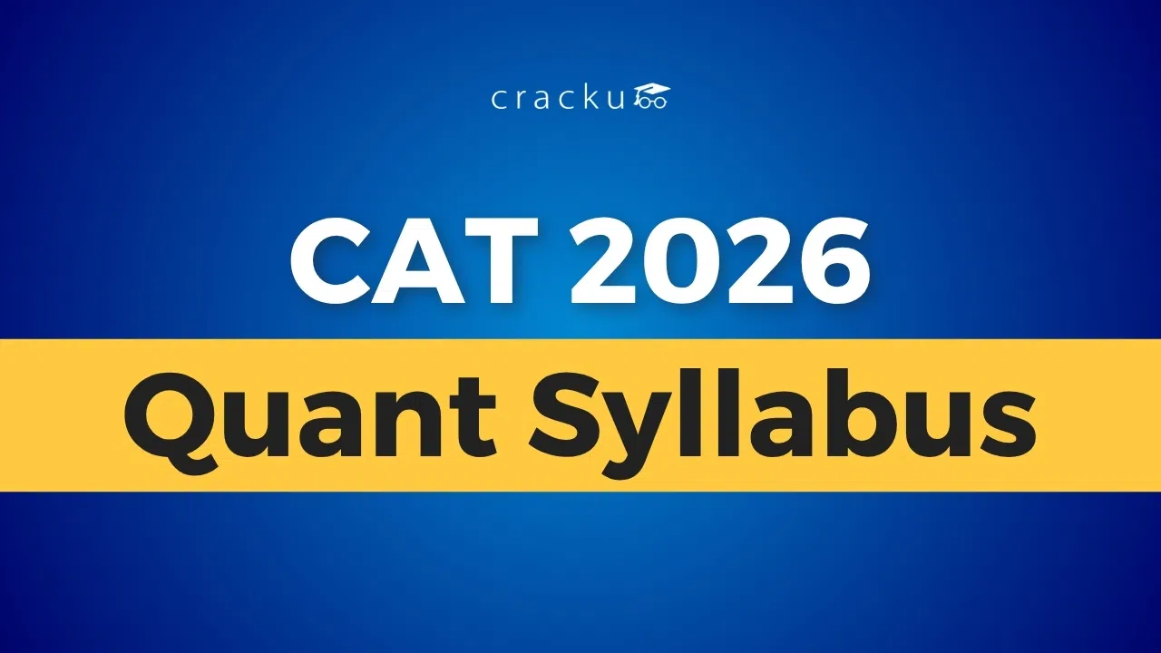 CAT Quant Syllabus 2026, Important Topics, Preparation Books
