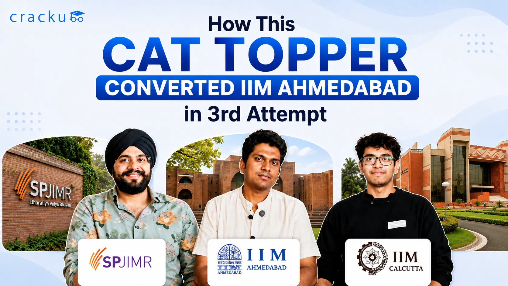 How This CAT Topper Converted IIM Ahmedabad in 3rd Attempt