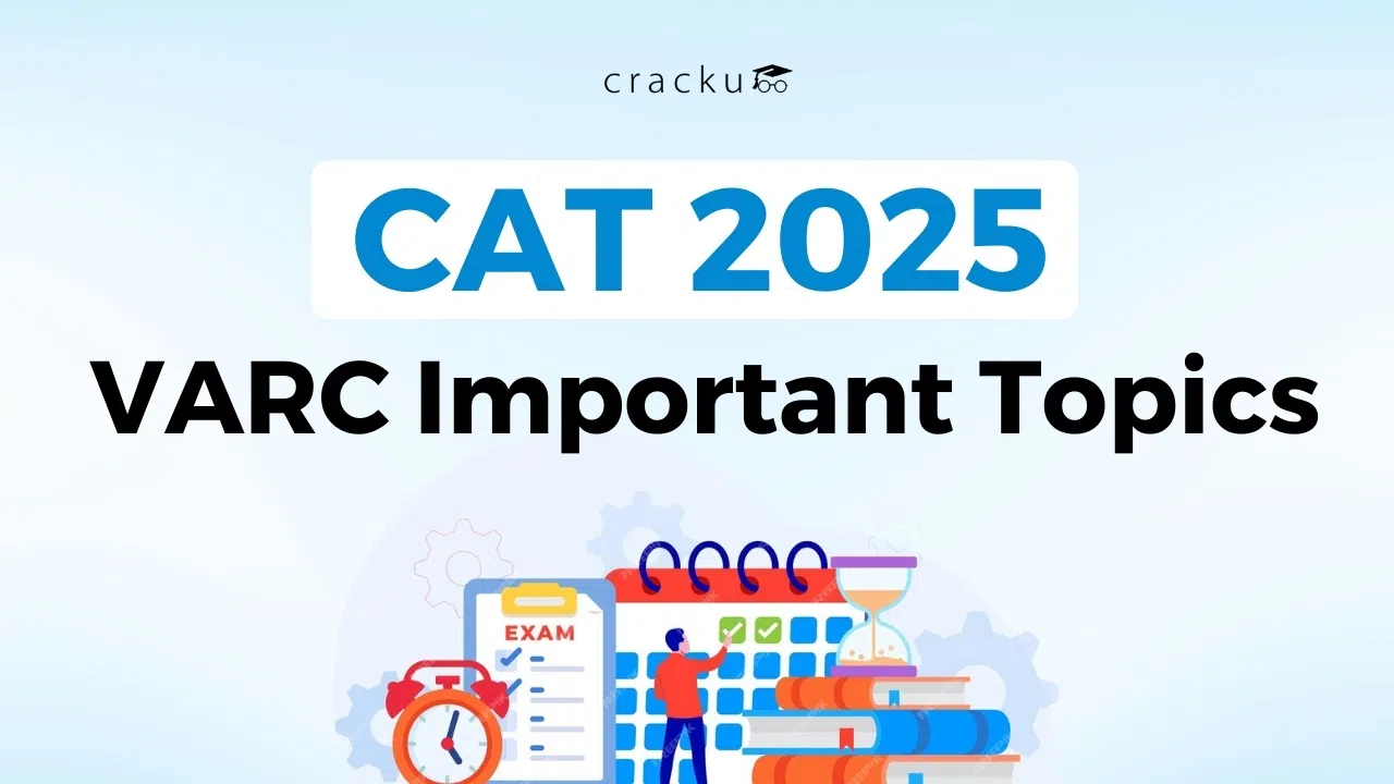 CAT VARC Important Topics 2025, Weightage, Study Material