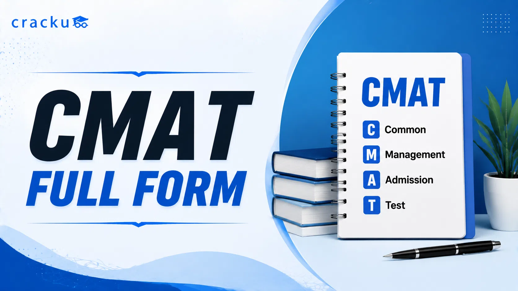CMAT Full Form, Dates, Syllabus, Fees, Eligibility, Cut-Offs
