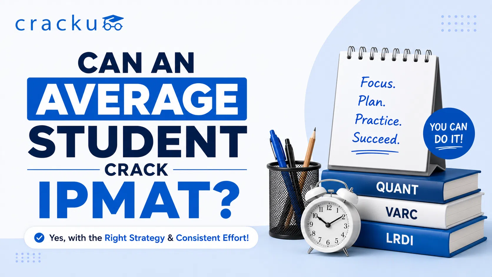 Can an Average Student Crack IPMAT, Check Preparation Strategy