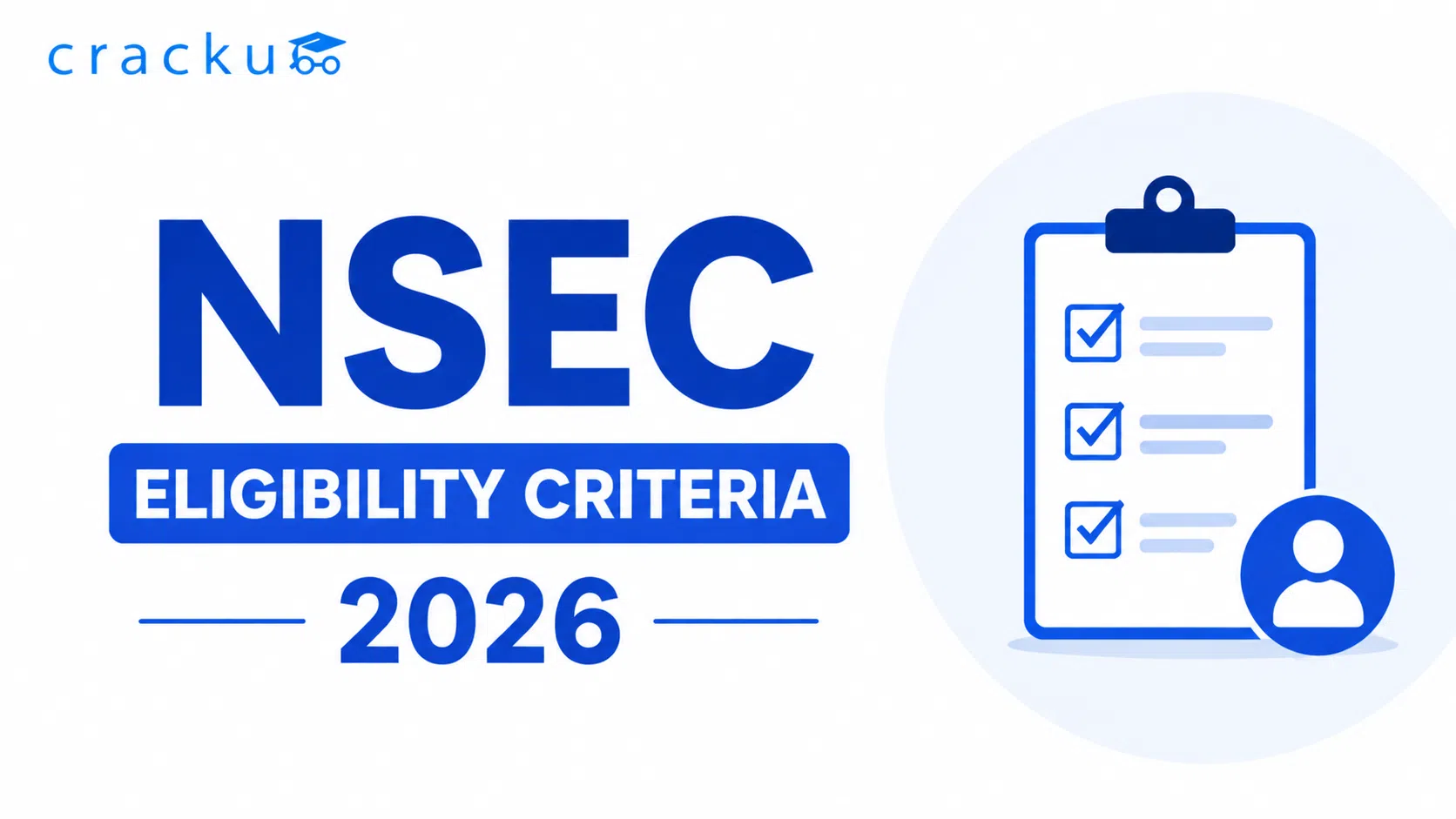 NSEC Eligibility Criteria 2026, Age Limit & Qualification