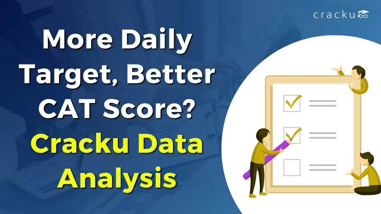 More Daily Target, Better CAT Score? Cracku Data Analysis