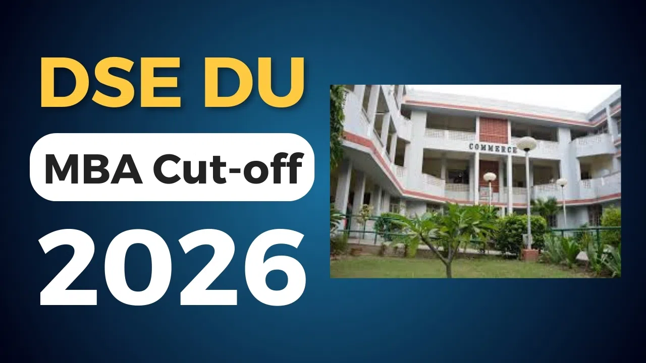 DSE DU MBA Cut-off 2026, Category & Course-wise Analysis