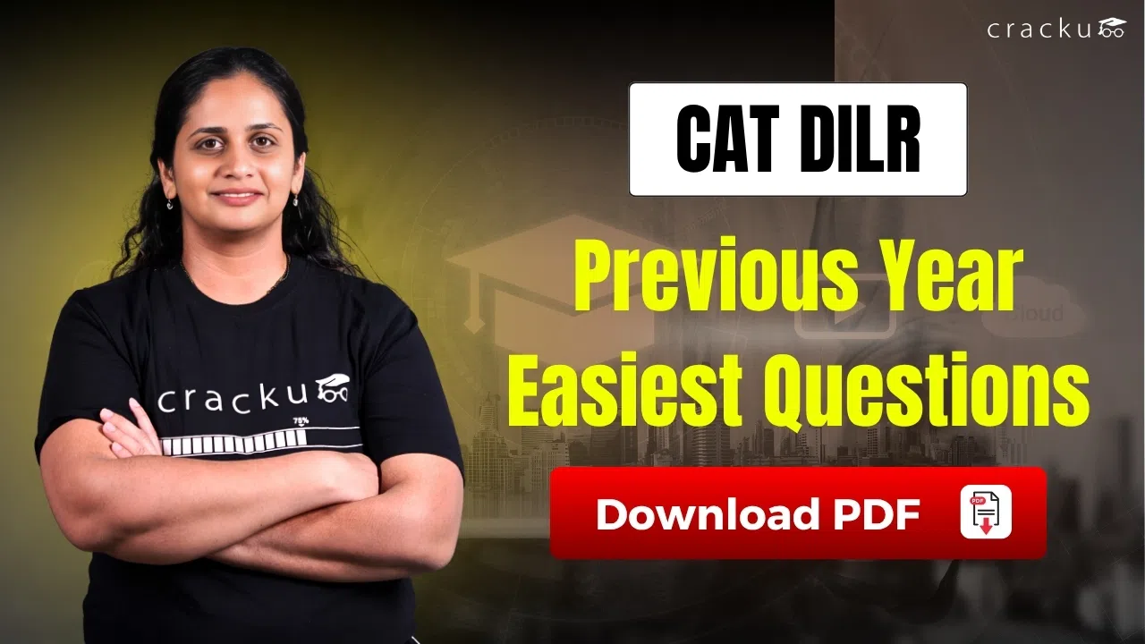 Easiest CAT DILR Questions Asked in the Last 5 Years