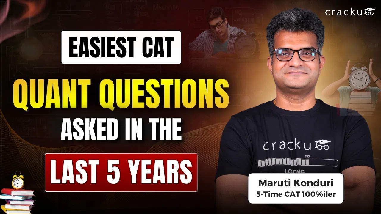 Easiest CAT Quant Questions Asked in the Last 5 Years