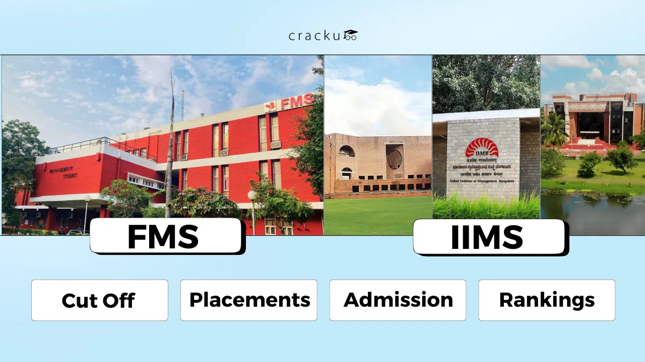 FMS vs IIMs, Admission Process, Placements, Fees, Rankings