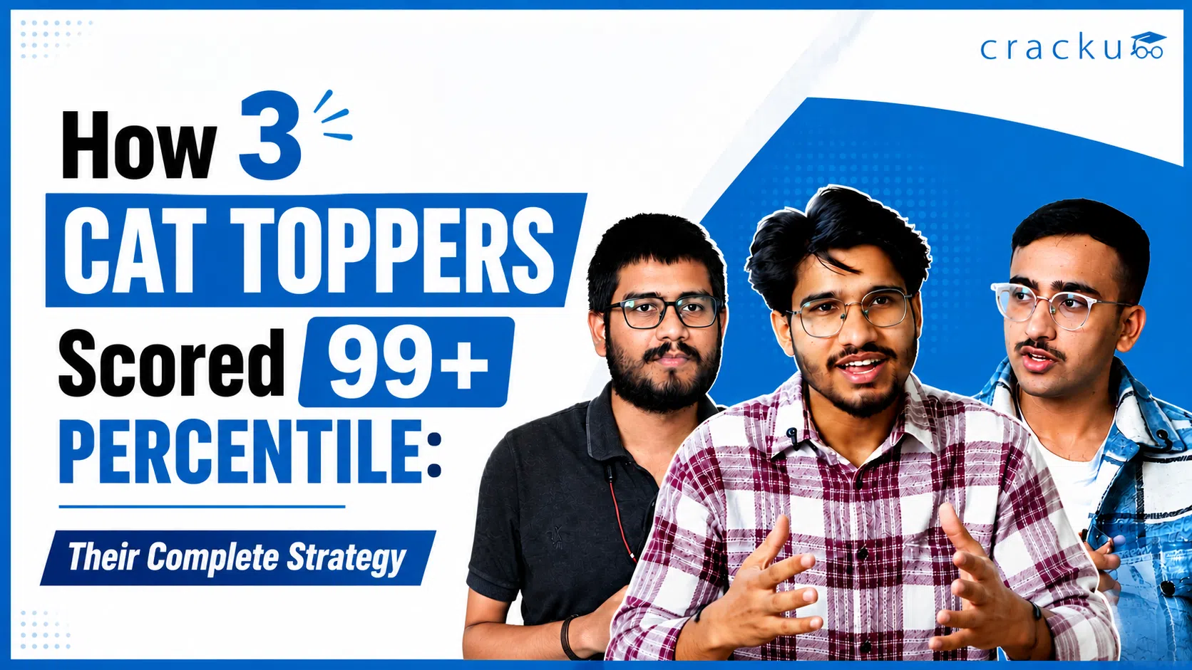 How 3 CAT Toppers Scored 99+%ile Using Cracku's Resources image