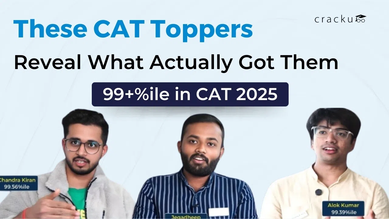 These CAT TOPPERS Reveal What Actually Got Them 99+ %ile