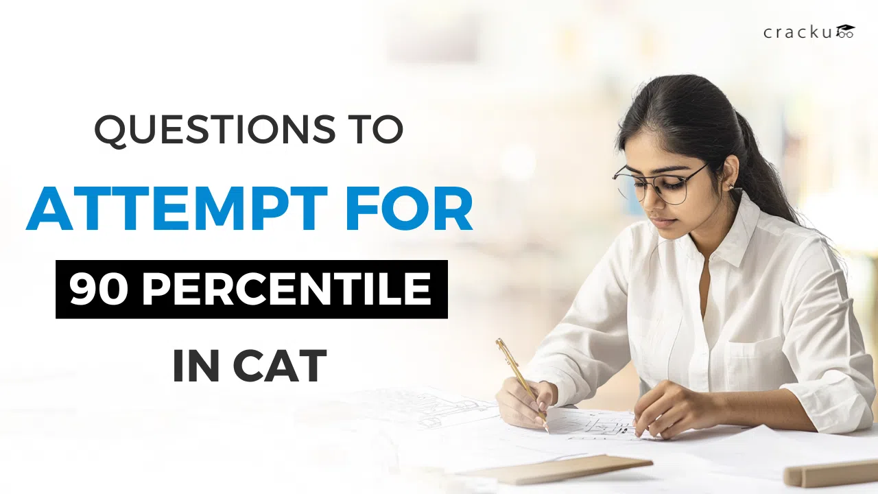 How Many Questions to Attempt for 90 Percentile in CAT 2025