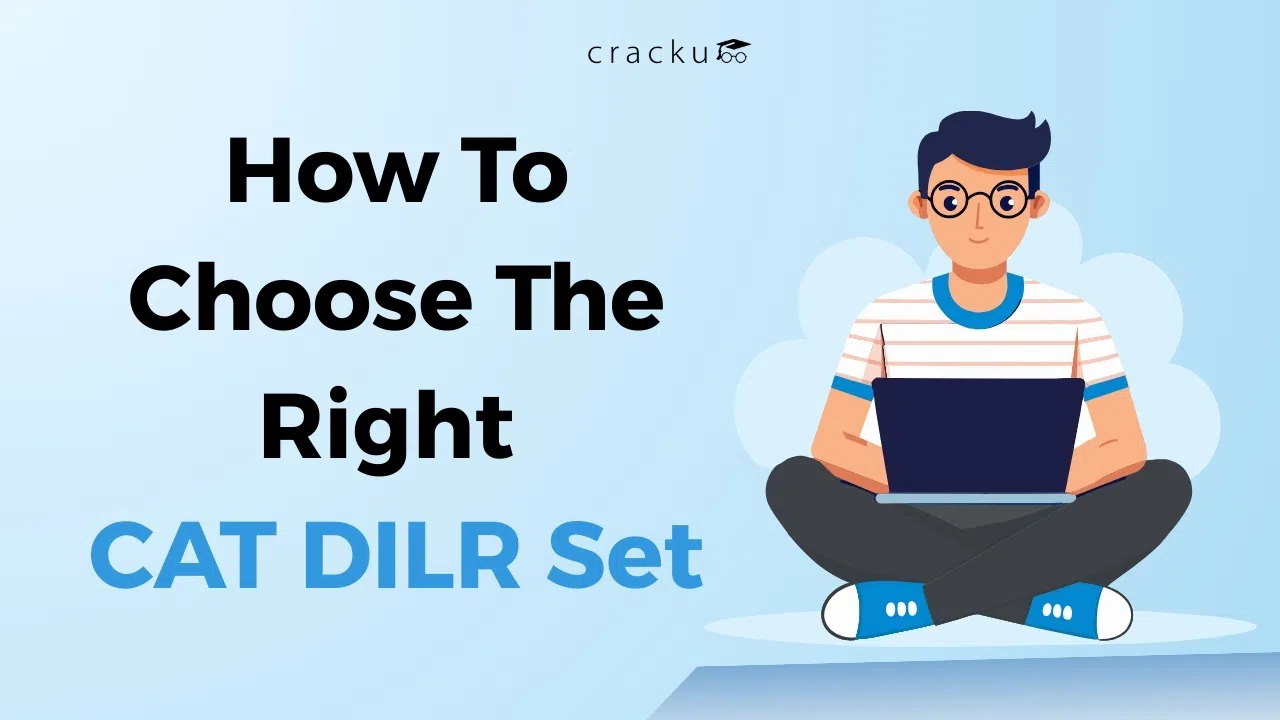 How to Choose the Right DILR Set? Preparation Strategy, Topics