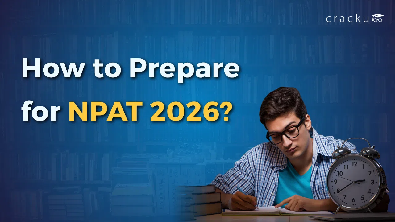 How to Prepare for NPAT 2026, Section-wise Strategy