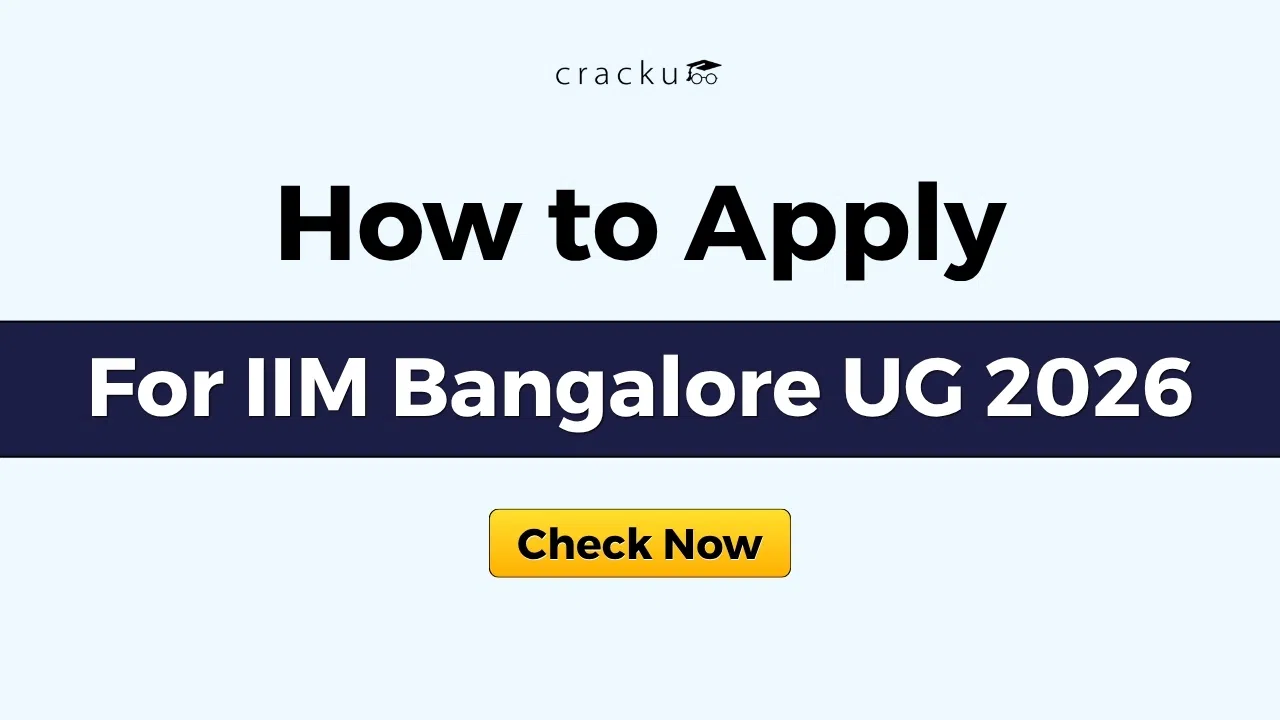How to Apply for IIM Bangalore UG 2026, Check Now