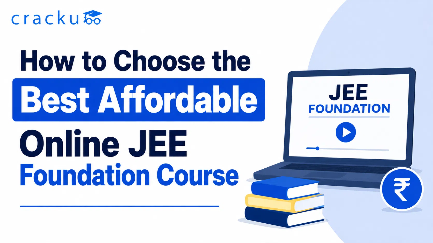 How to Choose the Best Affordable Online JEE Foundation Course? image
