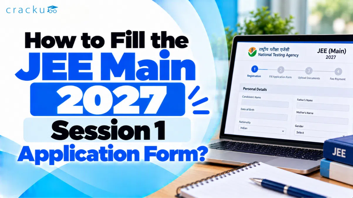 How to Fill the JEE Main 2027 Session 1 Application Form?