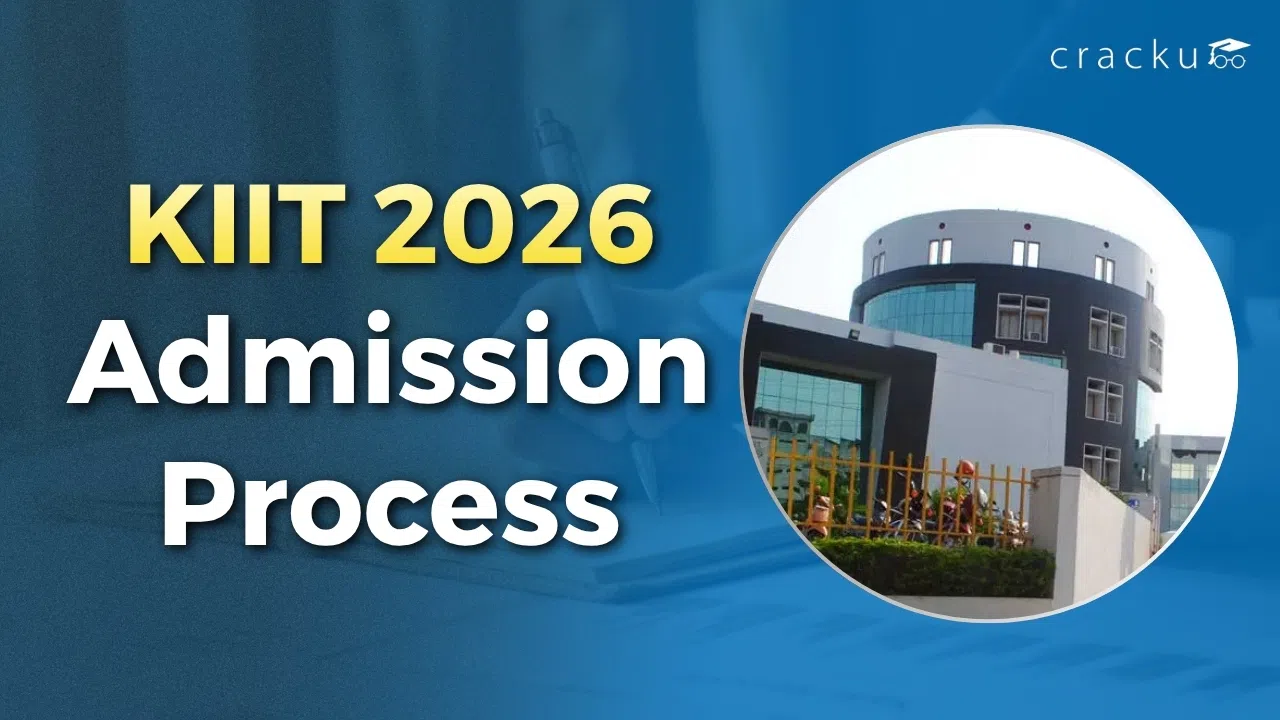 KIIT Admission Process 2026, Eligibility, Counselling Process