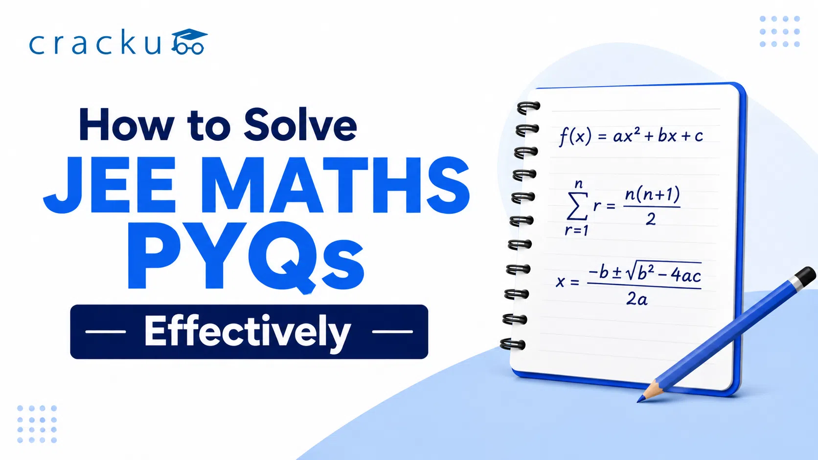 How to Solve JEE Maths PYQs Effectively? Check Now image
