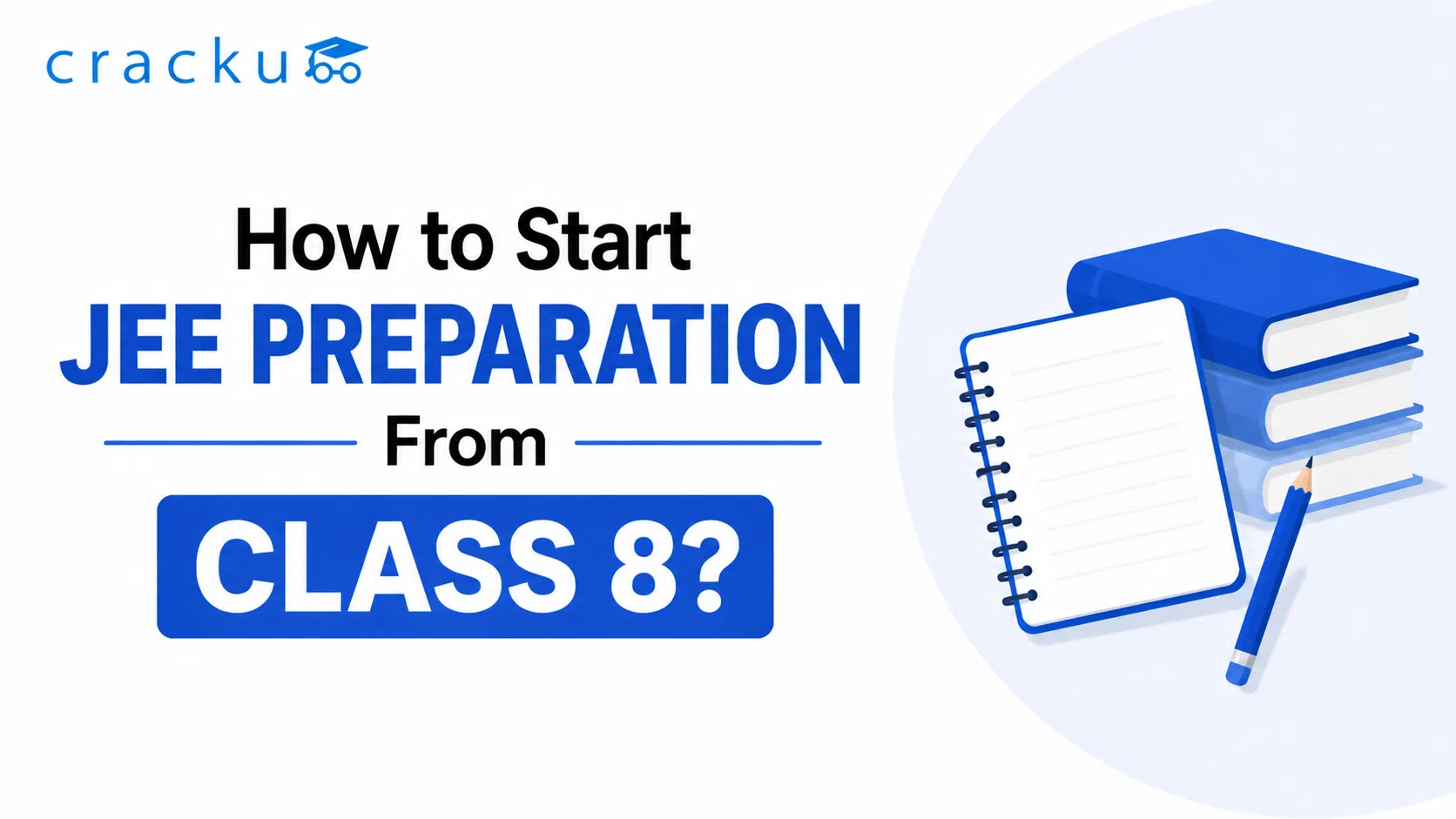 How to Start JEE Preparation From Class 8? Check Now image