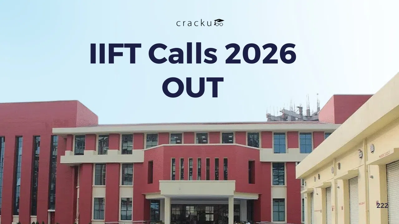 IIFT Calls 2026 OUT, Cut-off, Interview Dates & PI Process