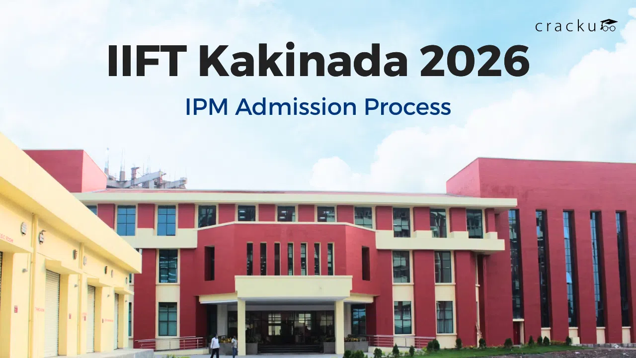 IIFT Kakinada IPM Admission Process 2026, Cut off, Fees