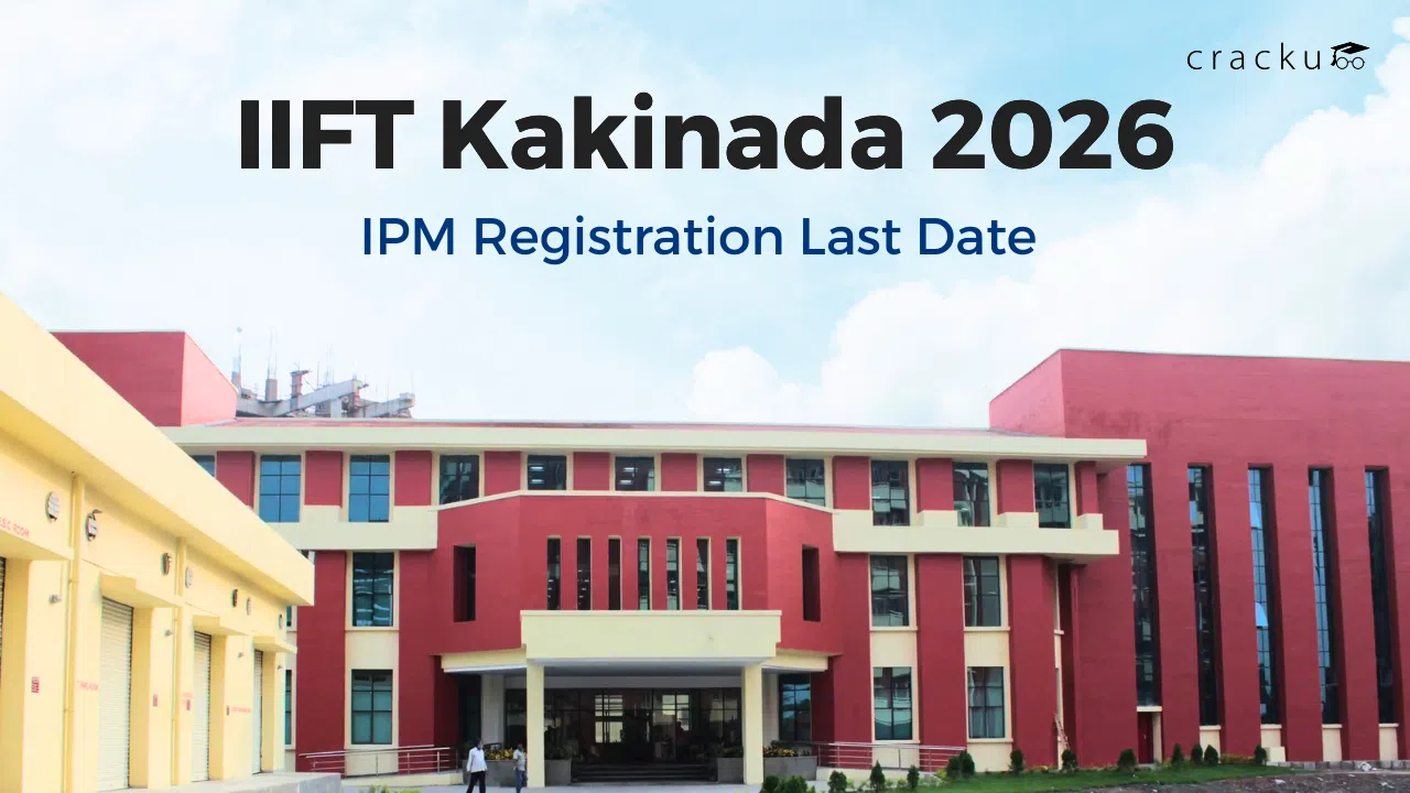 IIFT Kakinada IPM Registration Last Date 2026, Check Now image