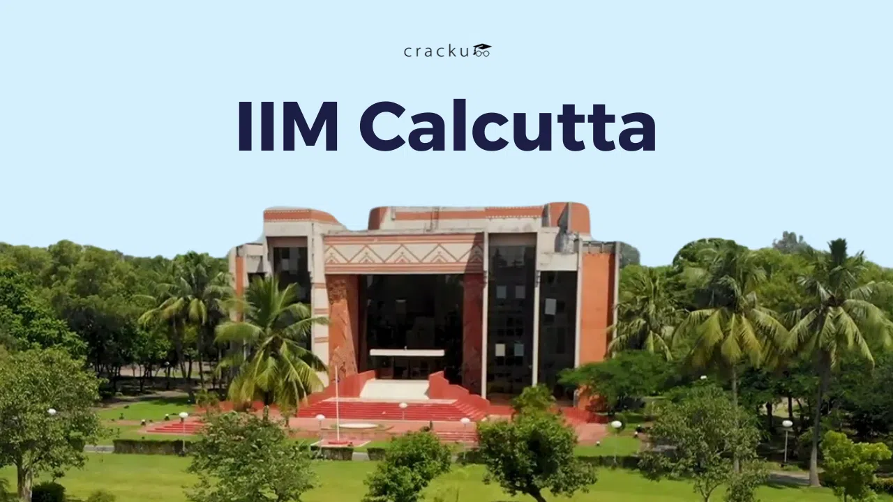 IIM Calcutta, Programs, Admission Process, MBA Fees, Cut off