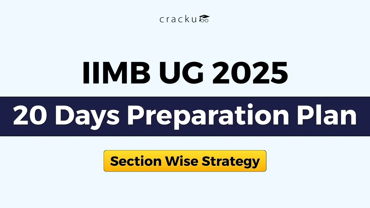 IIMB UG 20 Days Preparation Plan 2025, Section Wise Strategy