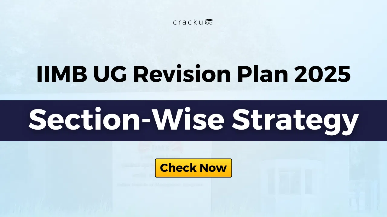 IIMB UG Revision Plan 2025, Section-Wise Strategy Check Now