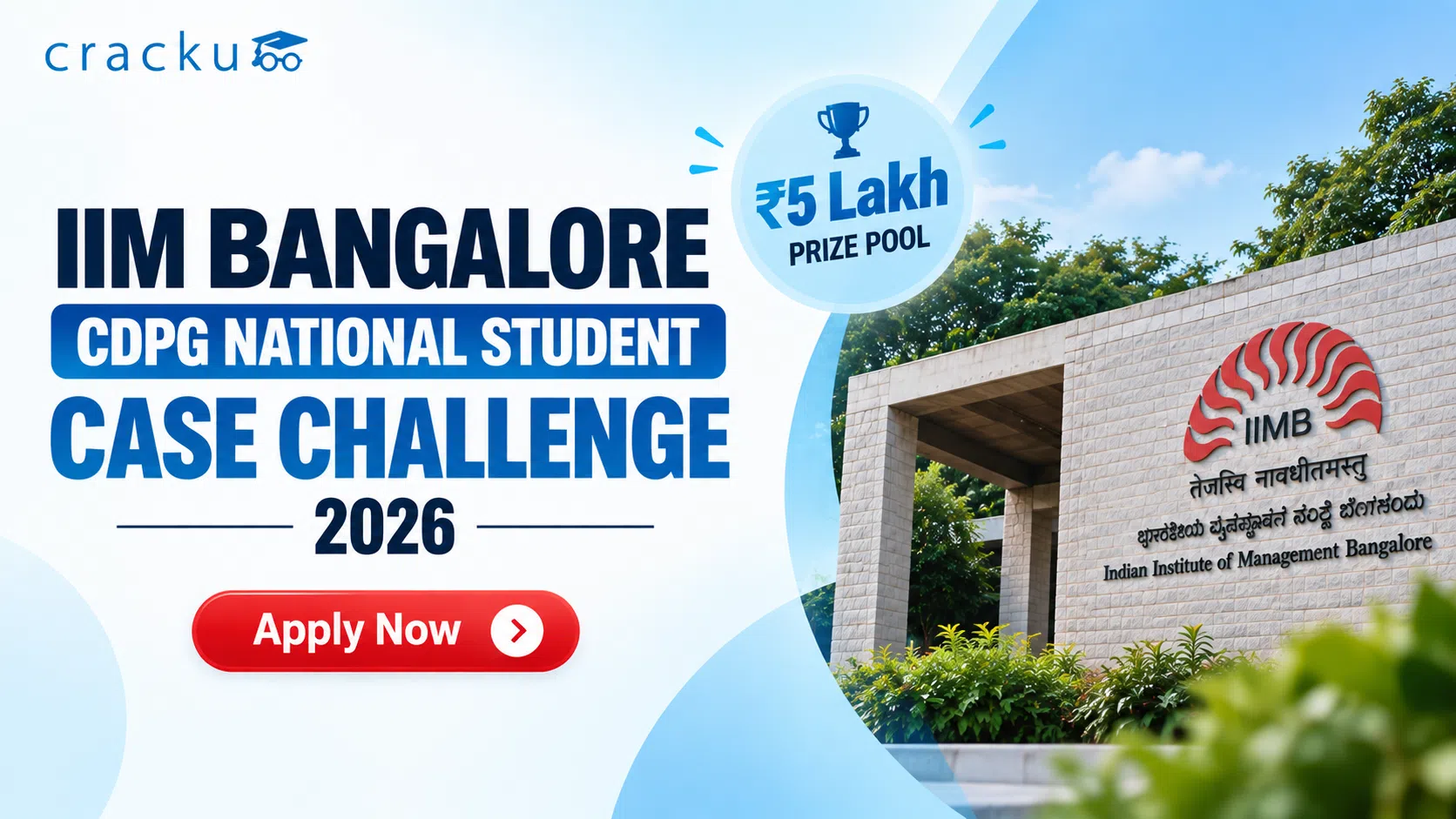 IIM Bangalore Case Competition 2026 ₹5 Lakh Prize, Apply Now