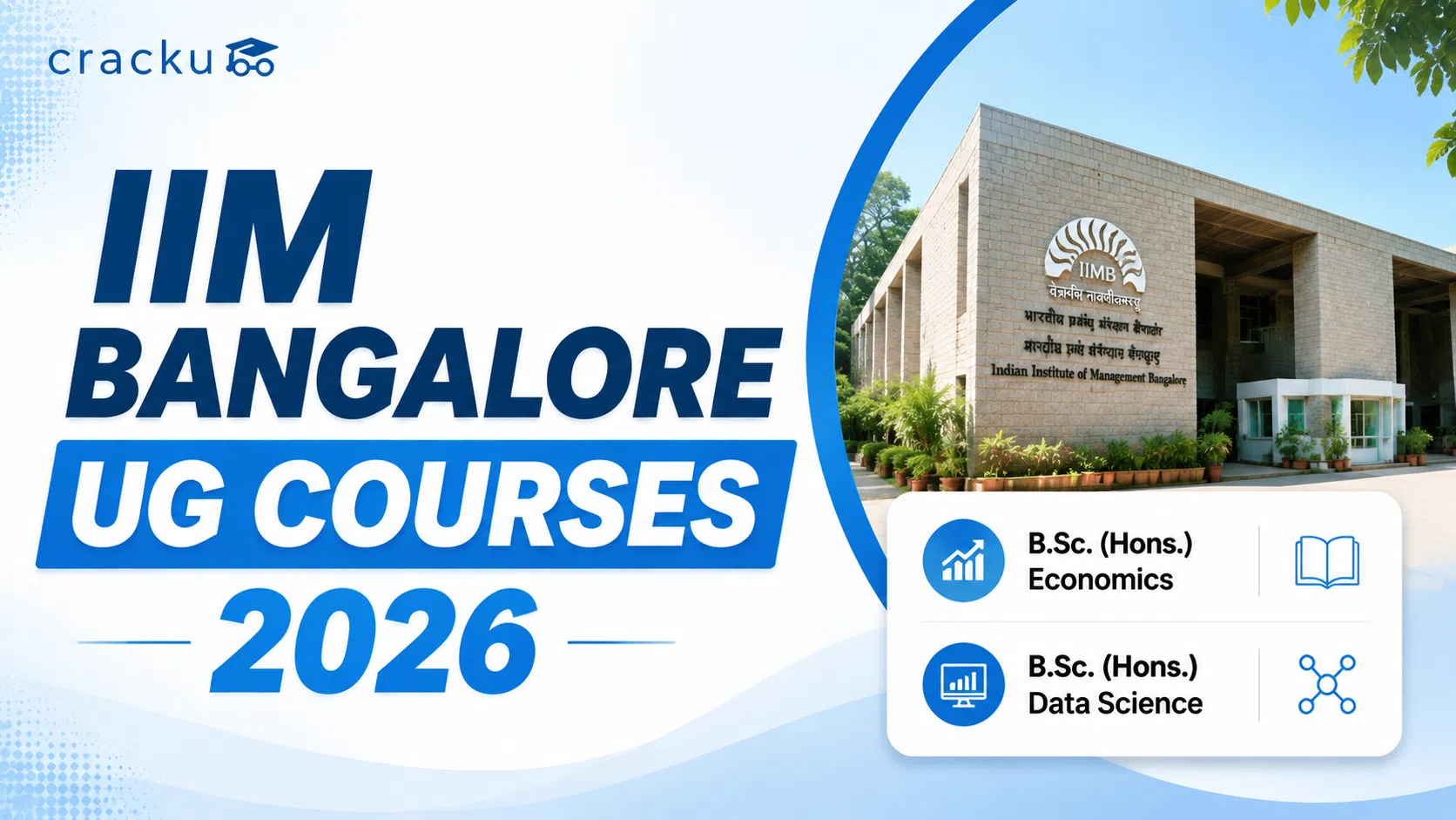 IIM Bangalore UG Courses 2026, Eligibility Criteria, Fees